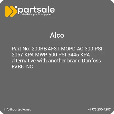 alco-200rb-4f3t-mopd-ac-300-psi-2067-kpa-mwp-500-psi-3445-kpa-alternative-with-another-brand-danfoss-evr6-nc