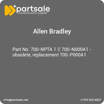 allen-bradley-700-npta-1-c-700-n000a1-obsolete-replacement-700-p000a1