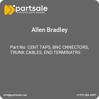 allen-bradley-cent-taps-bnc-cnnectors-trunk-cables-end-terminatrs