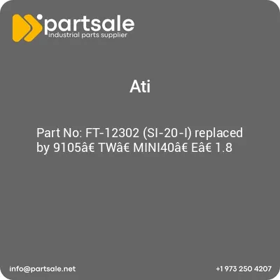 ft-12302-si-20-i-replaced-by-9105atwamini40aea18