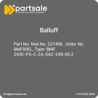 balluff-mat-no-227406-order-no-bmf00el-type-bmf-243k-ps-c-2a-sa2-s49-003