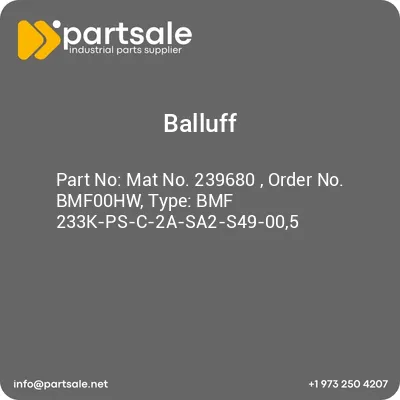 balluff-mat-no-239680-order-no-bmf00hw-type-bmf-233k-ps-c-2a-sa2-s49-005