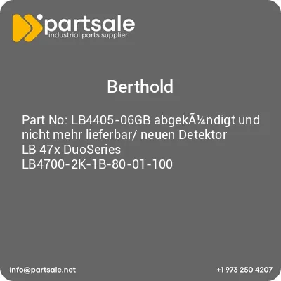 berthold-lb4405-06gb-abgeka14ndigt-und-nicht-mehr-lieferbar-neuen-detektor-lb-47x-duoseries-lb4700-2k-1b-80-01-100