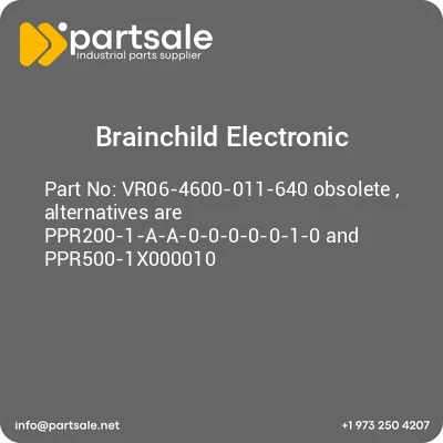 brainchild-electronic-vr06-4600-011-640-obsolete-alternatives-are-ppr200-1-a-a-0-0-0-0-0-1-0-and-ppr500-1x000010