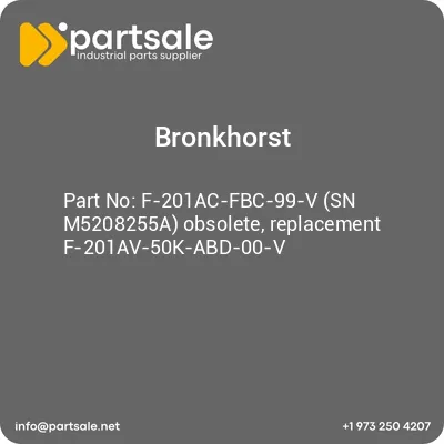 bronkhorst-f-201ac-fbc-99-v-sn-m5208255a-obsolete-replacement-f-201av-50k-abd-00-v