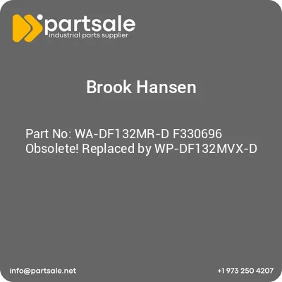 brook-hansen-wa-df132mr-d-f330696-obsolete-replaced-by-wp-df132mvx-d