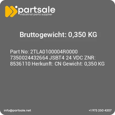 bruttogewicht-0350-kg-2tla0100004r0000-7350024432664-jsbt4-24-vdc-znr-8536110-herkunft-cn-gewicht-0350-kg