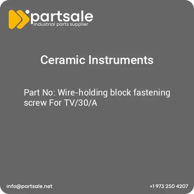 ceramic-instruments-wire-holding-block-fastening-screw-for-tv30a