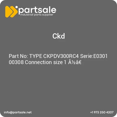 type-ckpdv300rc4-seriee0301-00308-connection-size-1-a12a