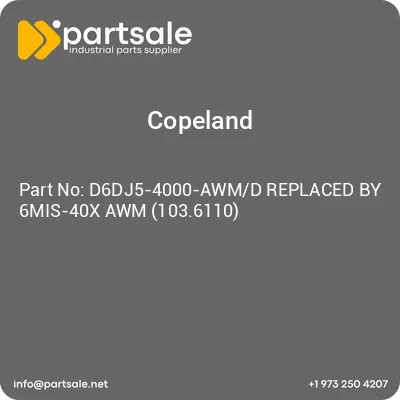 copeland-d6dj5-4000-awmd-replaced-by-6mis-40x-awm-1036110