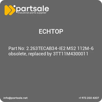 echtop-2263tecab34-ie2-ms2-112m-6-obsolete-replaced-by-3tt11m4300011