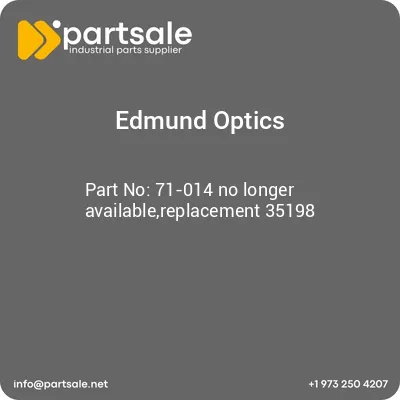 edmund-optics-71-014-no-longer-availablereplacement-35198