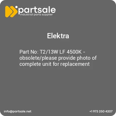 elektra-t213w-lf-4500k-obsoleteplease-provide-photo-of-complete-unit-for-replacement