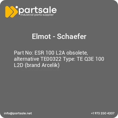 elmot-schaefer-esr-100-l2a-obsolete-alternative-te00322-type-te-q3e-100-l2d-brand-arcelik