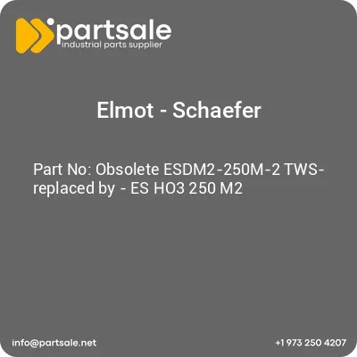 obsolete-esdm2-250m-2-tws-replaced-by-es-ho3-250-m2