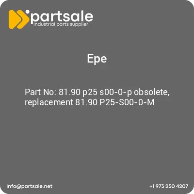 epe-8190-p25-s00-0-p-obsolete-replacement-8190-p25-s00-0-m