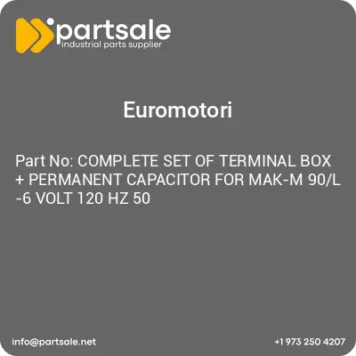 complete-set-of-terminal-box-permanent-capacitor-for-mak-m-90l-6-volt-120-hz-50