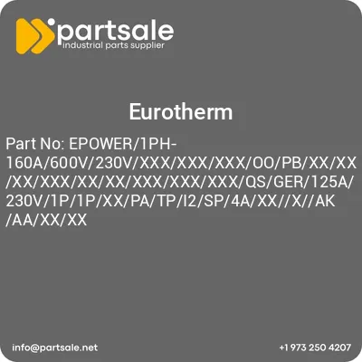 eurotherm-epower1ph-160a600v230vxxxxxxxxxoopbxxxxxxxxxxxxxxxxxxxxxxqsger125a230v1p1pxxpatpi2sp4axxxakaaxxxx