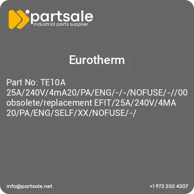 te10a-25a240v4ma20paeng-nofuse-00-obsoletereplacement-efit25a240v4ma20paengselfxxnofuse