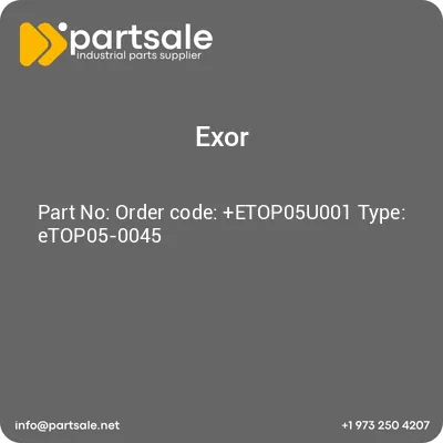 exor-order-code-etop05u001-type-etop05-0045