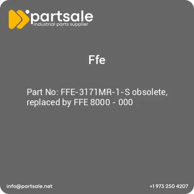 ffe-3171mr-1-s-obsolete-replaced-by-ffe-8000-000