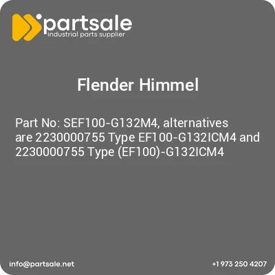 flender-himmel-sef100-g132m4-alternatives-are-2230000755-type-ef100-g132icm4-and-2230000755-type-ef100-g132icm4