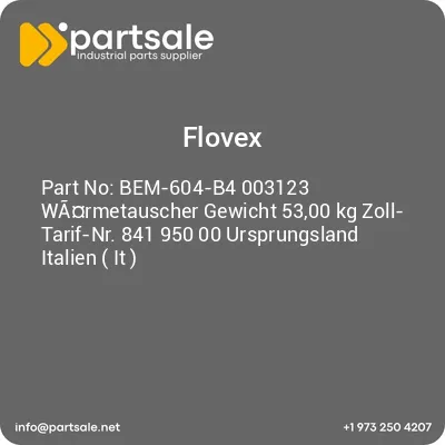 bem-604-b4-003123-warmetauscher-gewicht-5300-kg-zoll-tarif-nr-841-950-00-ursprungsland-italien-it