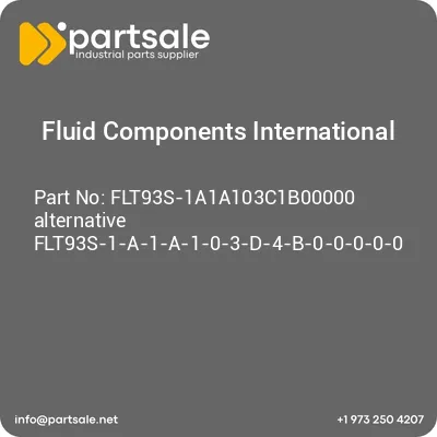 fluid-components-international-flt93s-1a1a103c1b00000-alternative-flt93s-1-a-1-a-1-0-3-d-4-b-0-0-0-0-0