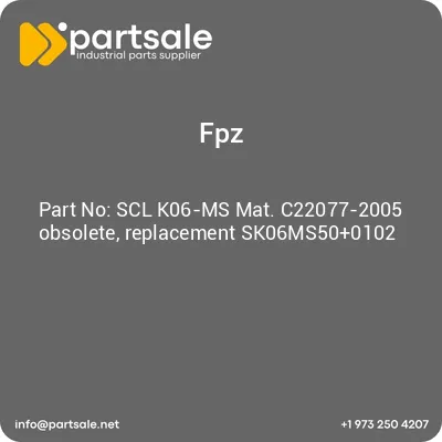 fpz-scl-k06-ms-mat-c22077-2005-obsolete-replacement-sk06ms500102