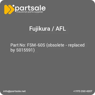 fujikura-afl-fsm-60s-obsolete-replaced-by-s015591