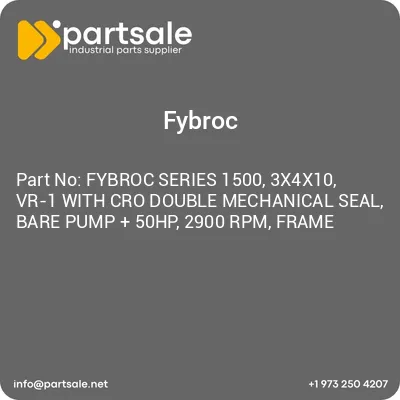 fybroc-series-1500-3x4x10-vr-1-with-cro-double-mechanical-seal-bare-pump-50hp-2900-rpm-frame