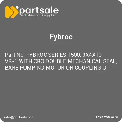 fybroc-series-1500-3x4x10-vr-1-with-cro-double-mechanical-seal-bare-pump-no-motor-or-coupling-o