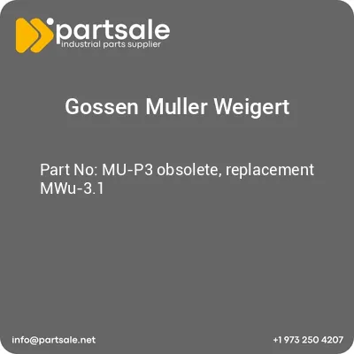 gossen-muller-weigert-mu-p3-obsolete-replacement-mwu-31