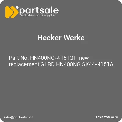 hecker-werke-hn400ng-4151q1-new-replacement-glrd-hn400ng-sk44-4151a