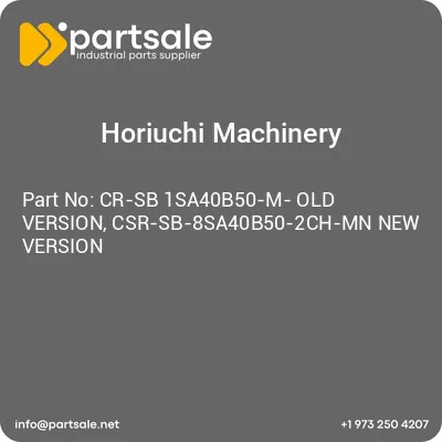 horiuchi-machinery-cr-sb-1sa40b50-m-old-version-csr-sb-8sa40b50-2ch-mn-new-version