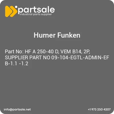 hurner-funken-hf-a-250-40-d-vem-b14-2p-supplier-part-no-09-104-egtl-admin-ef-b-11-12