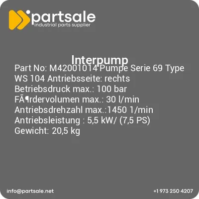 m42001014-pumpe-serie-69-type-ws-104-antriebsseite-rechts-betriebsdruck-max-100-bar-fardervolumen-max-30-lmin-antriebsdrehzahl-max1450-1min-antriebsleistung-55-kw-75-ps-gewicht-205-kg