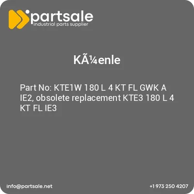 ka14enle-kte1w-180-l-4-kt-fl-gwk-a-ie2-obsolete-replacement-kte3-180-l-4-kt-fl-ie3