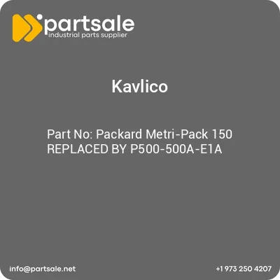 packard-metri-pack-150-replaced-by-p500-500a-e1a