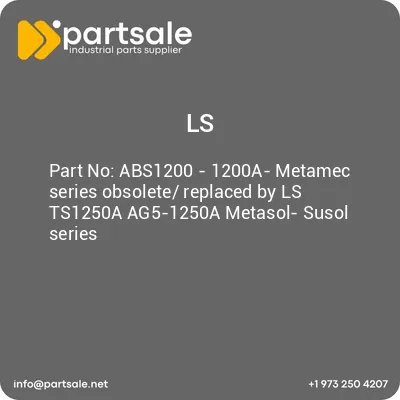 abs1200-1200a-metamec-series-obsolete-replaced-by-ls-ts1250a-ag5-1250a-metasol-susol-series