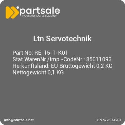 ltn-servotechnik-re-15-1-k01-statwarennrimp-codenr-85011093-herkunftsland-eu-bruttogewicht-02-kg-nettogewicht-01-kg