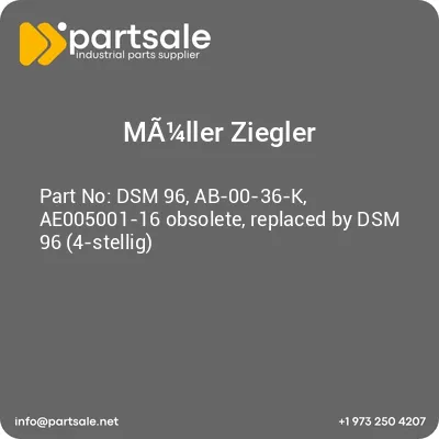 ma14ller-ziegler-dsm-96-ab-00-36-k-ae005001-16-obsolete-replaced-by-dsm-96-4-stellig