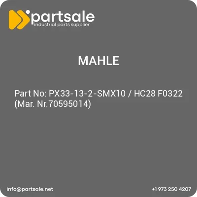 mahle-px33-13-2-smx10-hc28-f0322-mar-nr70595014