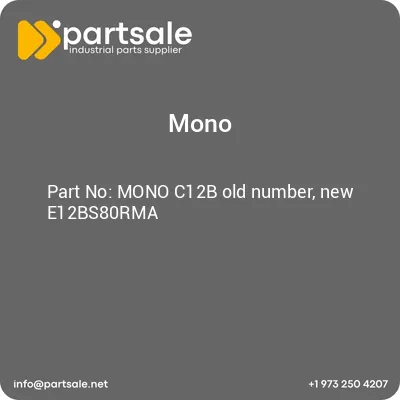 mono-c12b-old-number-new-e12bs80rma