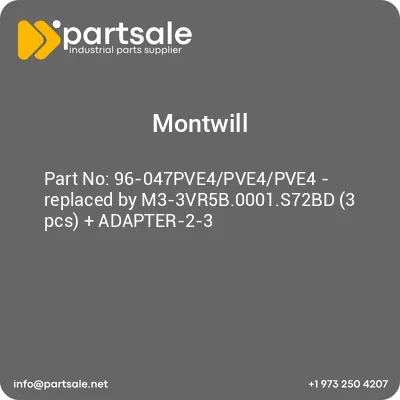 montwill-96-047pve4pve4pve4-replaced-by-m3-3vr5b0001s72bd-3-pcs-adapter-2-3