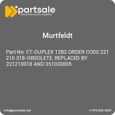 ct-duplex-12b2-order-code221-210-318-obsolete-replaced-by-221210018-and-351020005