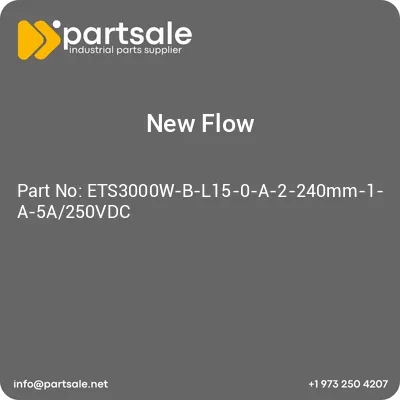 new-flow-ets3000w-b-l15-0-a-2-240mm-1-a-5a250vdc