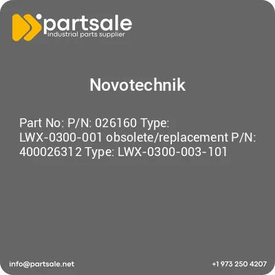 pn-026160-type-lwx-0300-001-obsoletereplacement-pn-400026312-type-lwx-0300-003-101