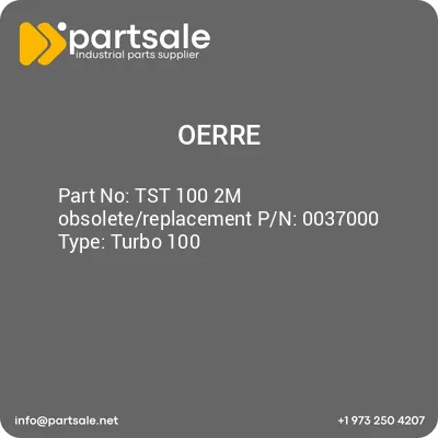 oerre-tst-100-2m-obsoletereplacement-pn-0037000-type-turbo-100