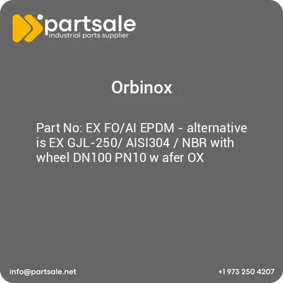 ex-foai-epdm-alternative-is-ex-gjl-250-aisi304-nbr-with-wheel-dn100-pn10-w-afer-ox